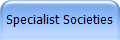 Specialist Societies